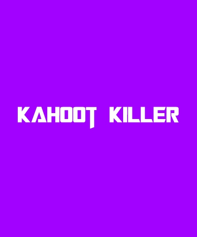 kahoot Killer