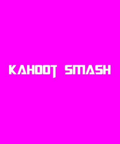 Kahoot Smasher